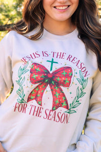 "Jesus is the Reason" sand colored Sweatshirt 