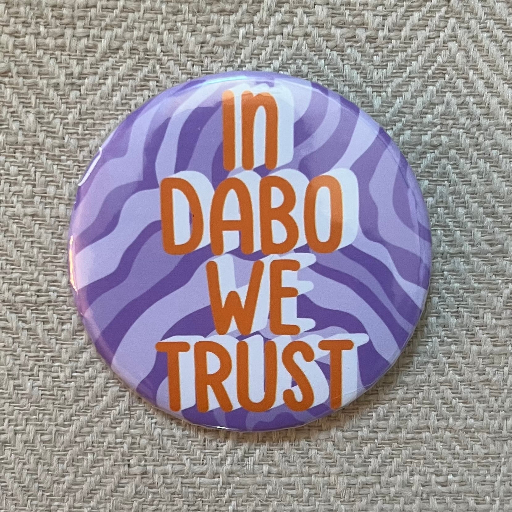 In Dabo We Trust Clemson Gameday Buttons